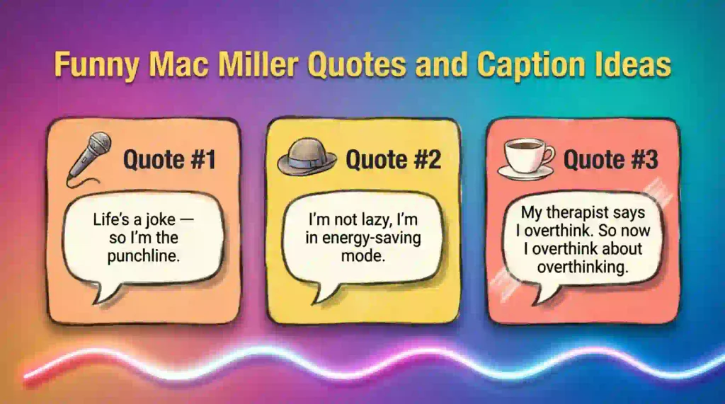 Funny Mac Miller Quotes and Caption Ideas